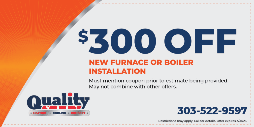 $300 OFF NEW FURNACE OR BOILER INSTALLATION Must mention coupon prior to estimate being provided. May not combine with other offers. Restrictions may apply. Call for details. Offer expires 3/31/23.